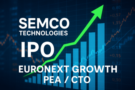 SEMCO Technologies explose en Bourse : Faut-il s'intéresser aux IPO Euronext Growth sur votre PEA/CTO ?